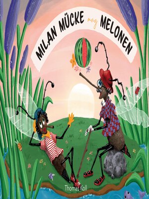 cover image of Milan Mücke mag Melonen